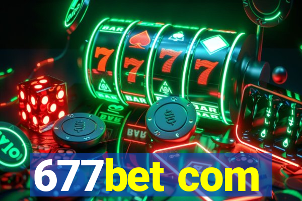 677bet com